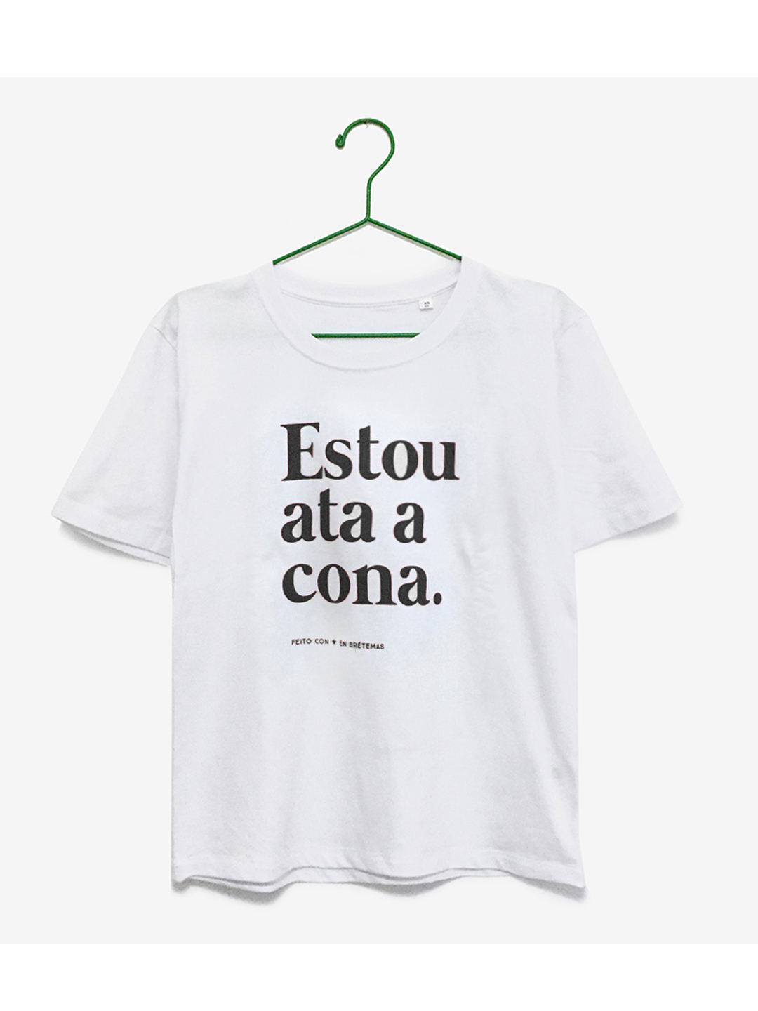 Camiseta "Estou ata a cona" br l ng