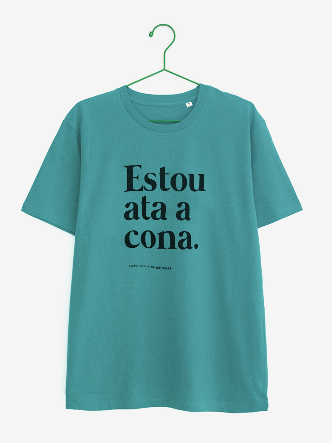 Camiseta turquesa "Estou ata a cona" Brétemas