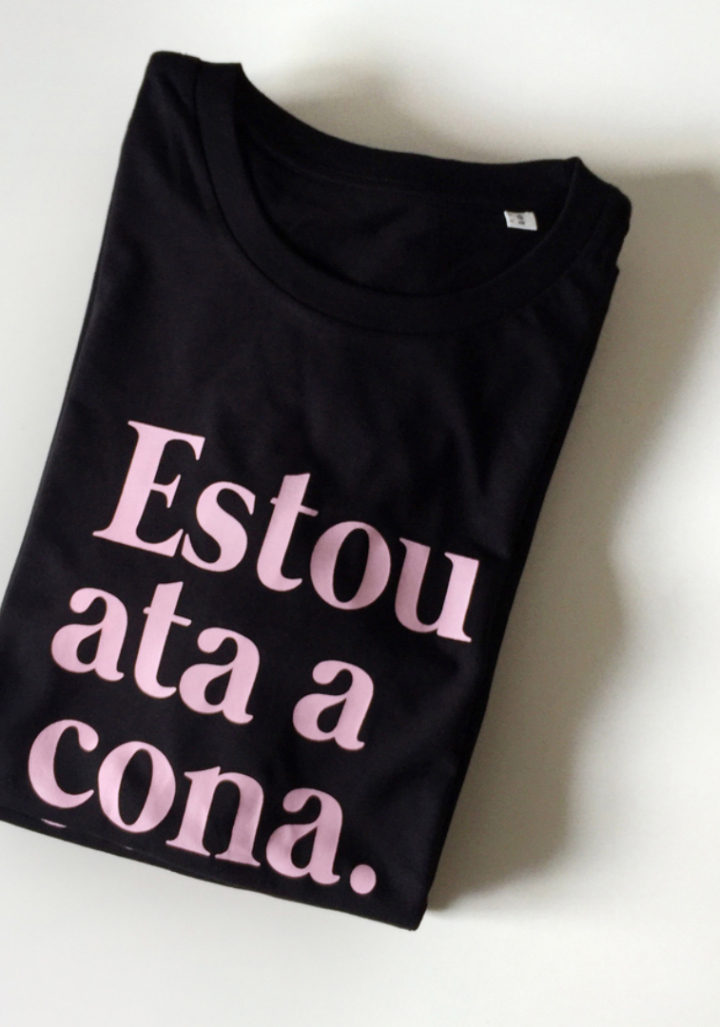 Camiseta "Estou ata a cona" ng l Rosa